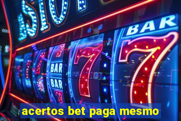 acertos bet paga mesmo